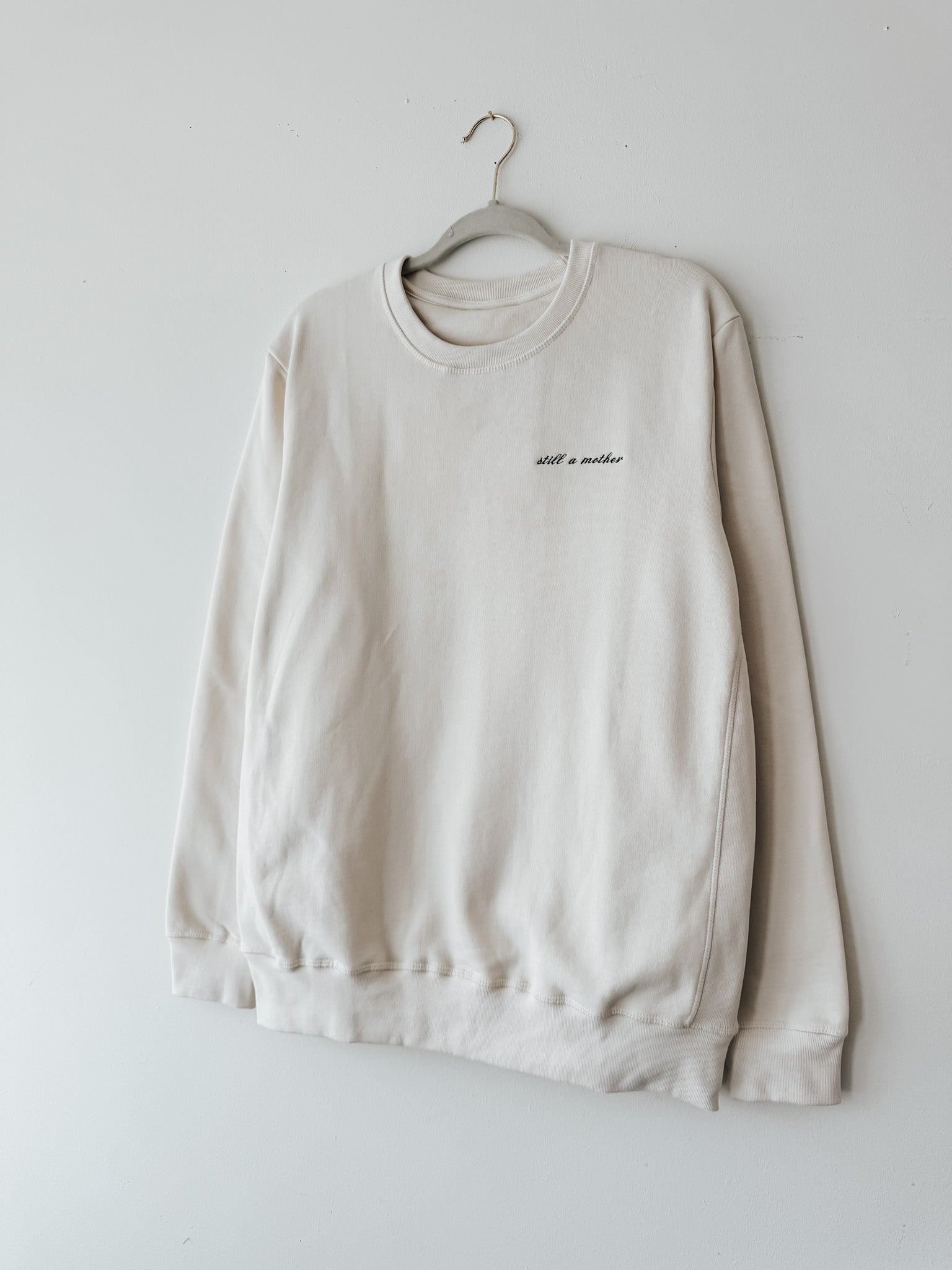 Signature Crewneck | Still A Mother