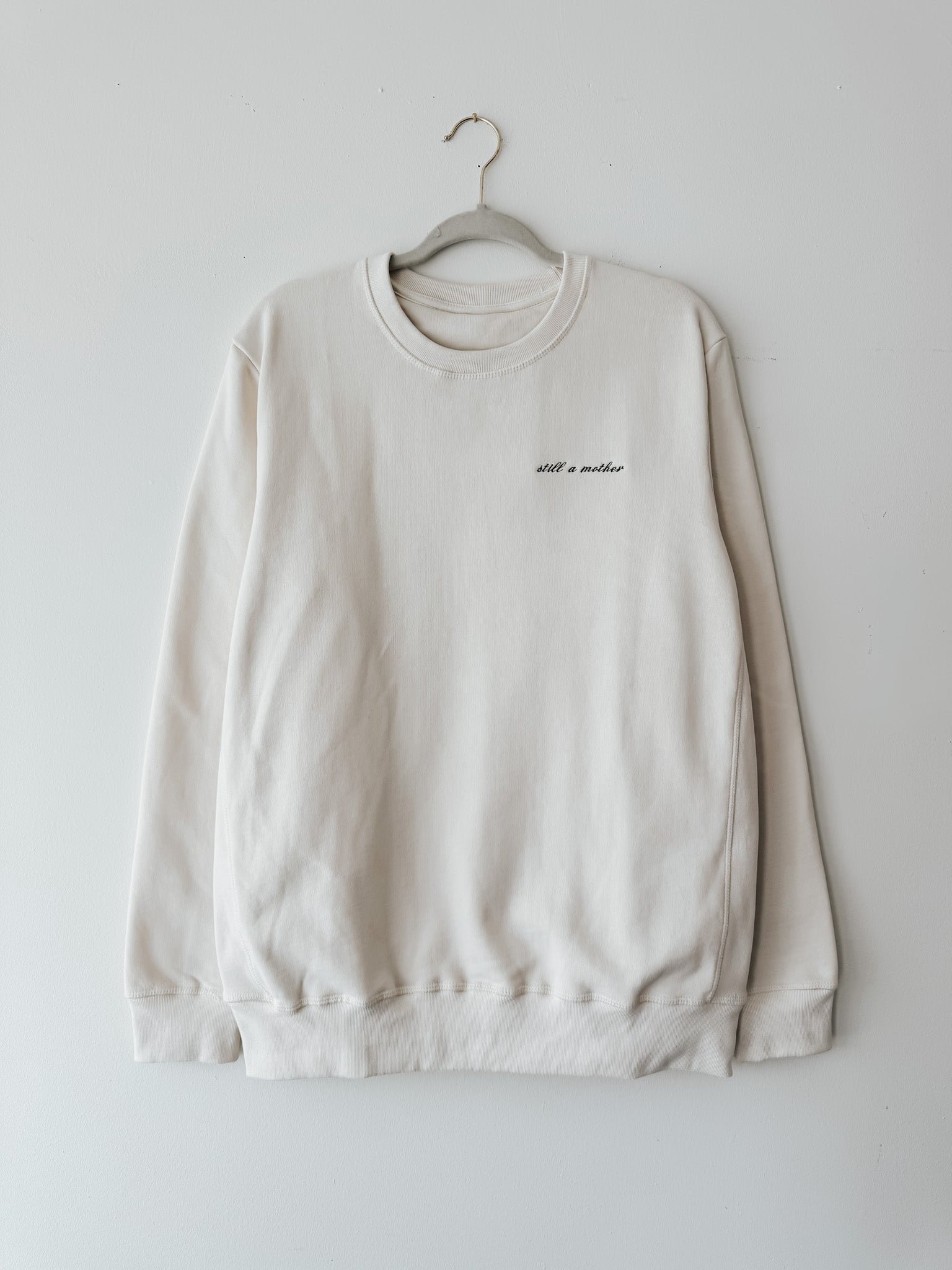 Signature Crewneck | Still A Mother